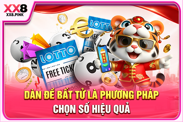 Dàn đề bất tử là phương pháp chọn số hiệu quả